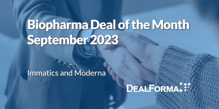 September 2023 Top Biopharma Deal Immatics development and commercialization deal with Moderna for TCR therapies