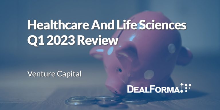 Healthcare and Life Sciences Q1 2023 Review Venture Capital