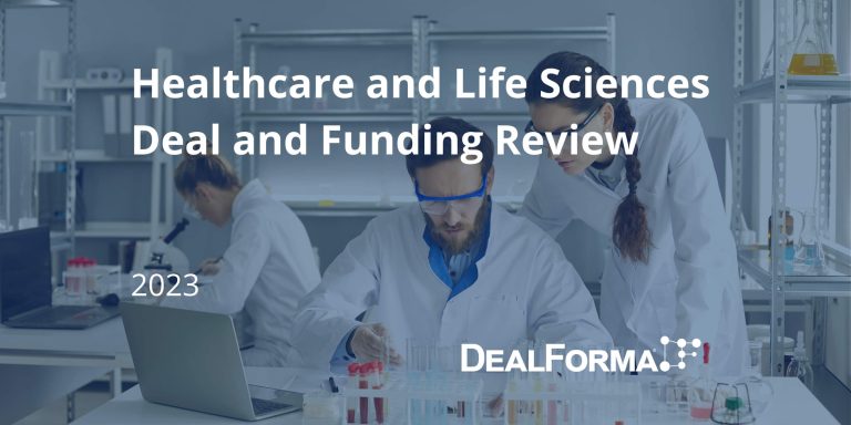 Healthcare and life sciences deal and funding review