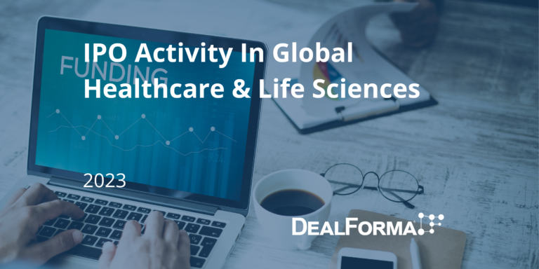 IPO Activity In Global Healthcare Life Sciences