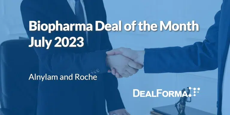 July 2023 Top Biopharma Deal Alnylam co development and co commercialization deal with Roche for zilebesiran