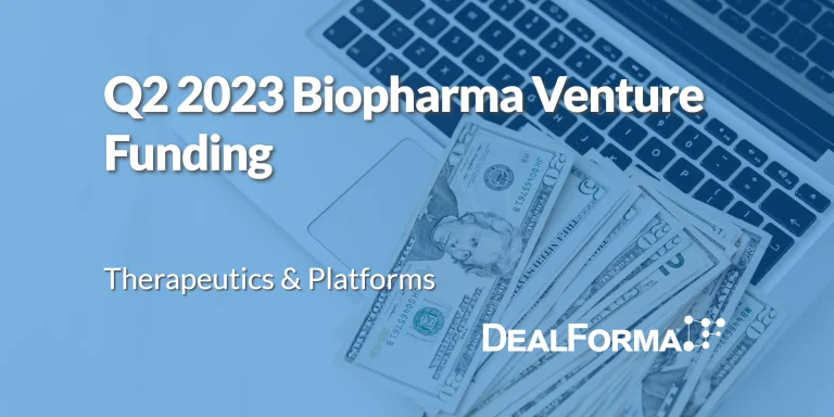 Q2 2023 Biopharma Venture Funding – Therapeutics and Platforms