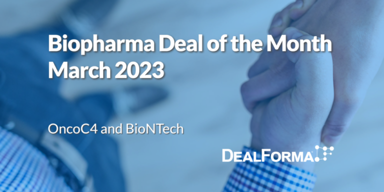 March 2023 Top Biopharma Deal OncoC4 – BioNTech for ONC 392 for Solid Tumors and NSCLC