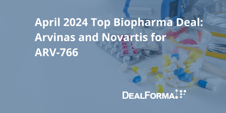 April 2024 Top Biopharma Deal: Arvinas and Novartis for ARV-766