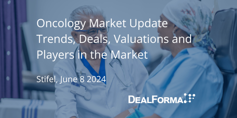 Oncology Market Update Trends, Deals, Valuations and Players in the Market