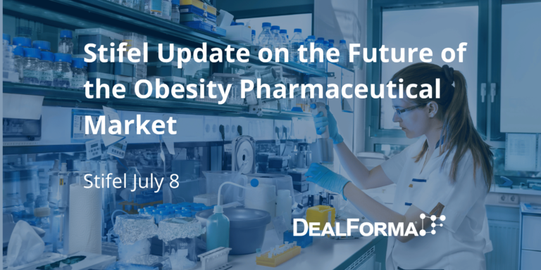 Stifel Update on the Future of the Obesity Pharmaceutical Market– July 8, 2024