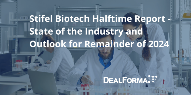 Stifel Biotech Halftime Report - State of the Industry and Outlook for Remainder of 2024