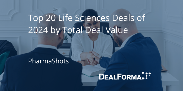 Top 20 Life Sciences Deals of 2024 by Total Deal Value 