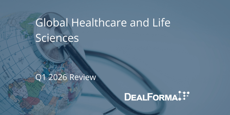 Global Healthcare and Life Sciences - Q1 2026 Review