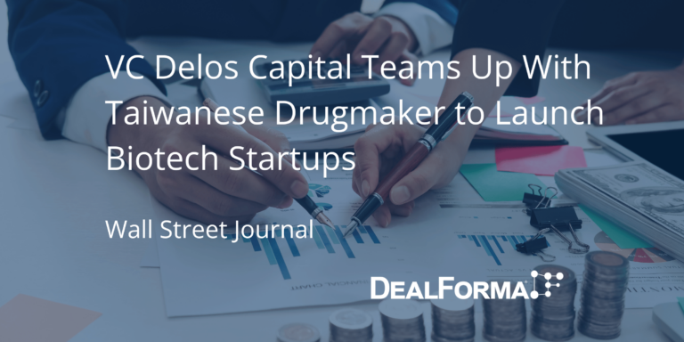 VC Delos Capital Teams Up With Taiwanese Drugmaker to Launch Biotech Startups