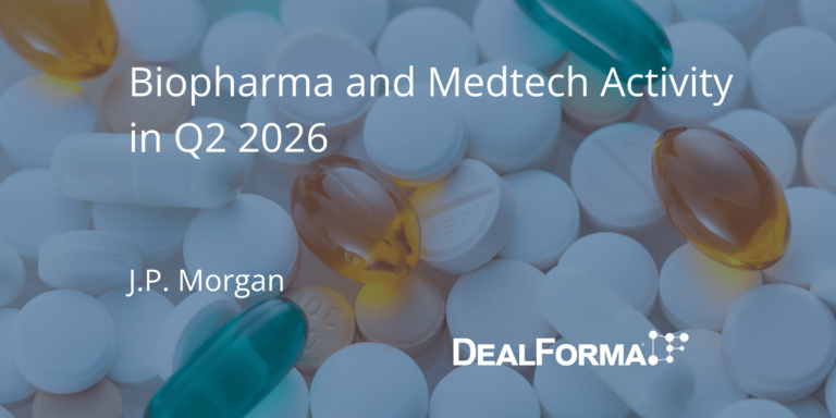 Biopharma and medtech activity in Q2 2026