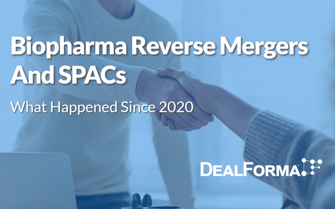 Biopharma Reverse Mergers And SPACs– What Happened Since 2020