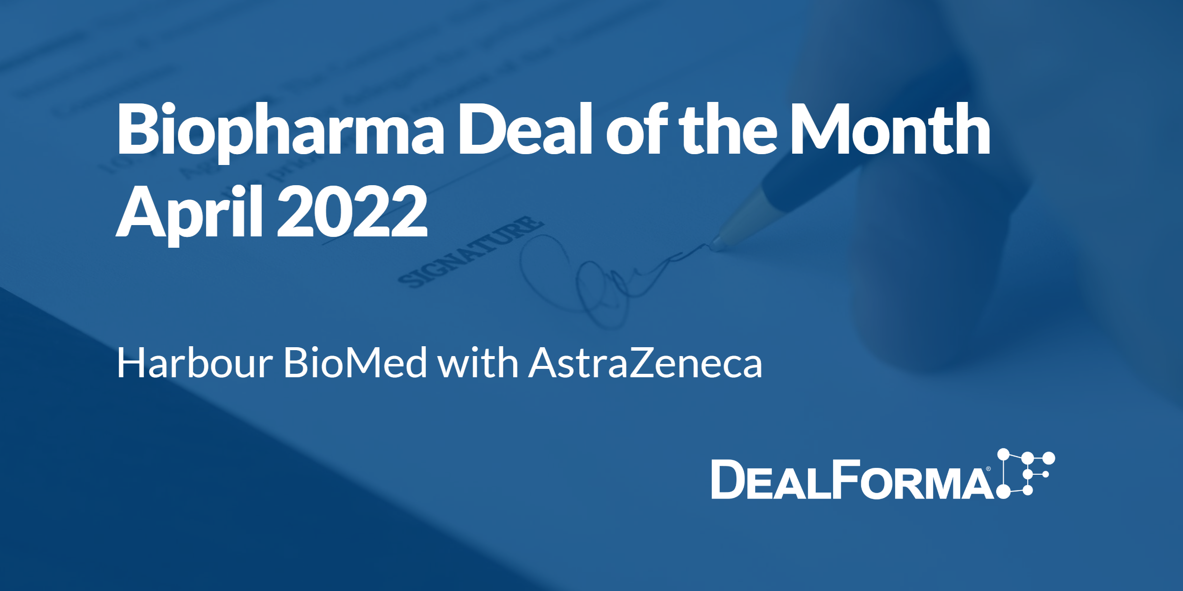 Top biopharma deal upfront April 2022