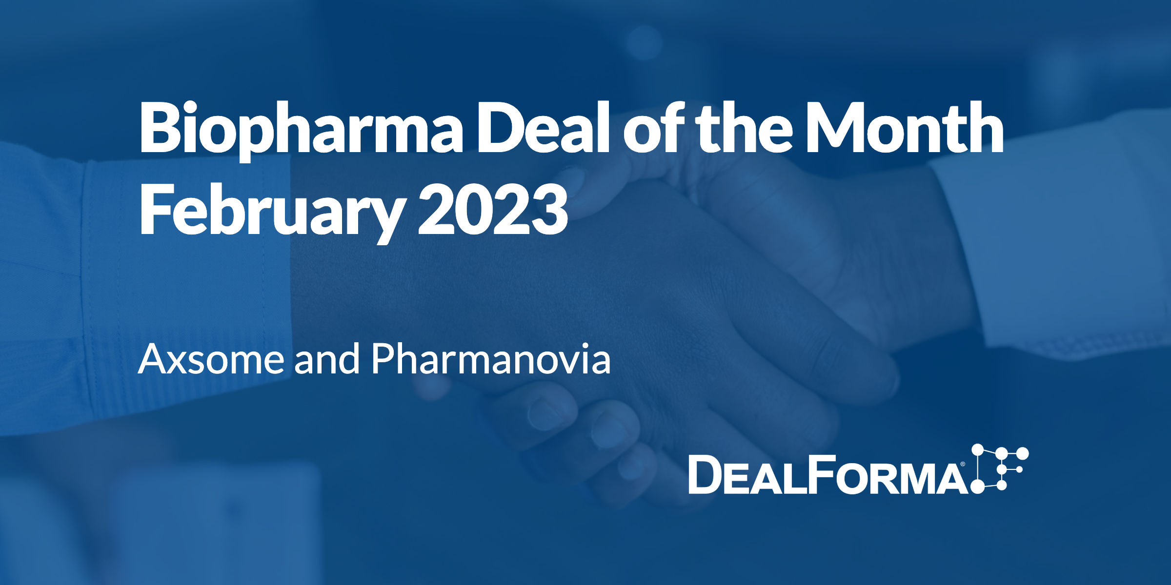 Top biopharma deal upfront Feb. 2023