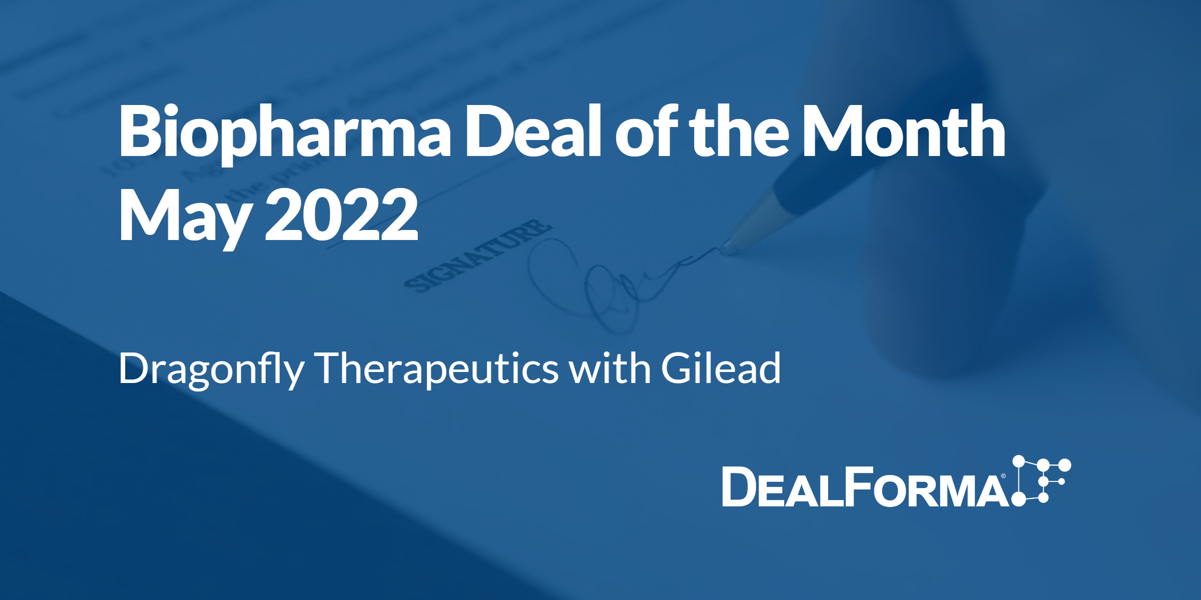 Top biopharma deal upfront May 2022