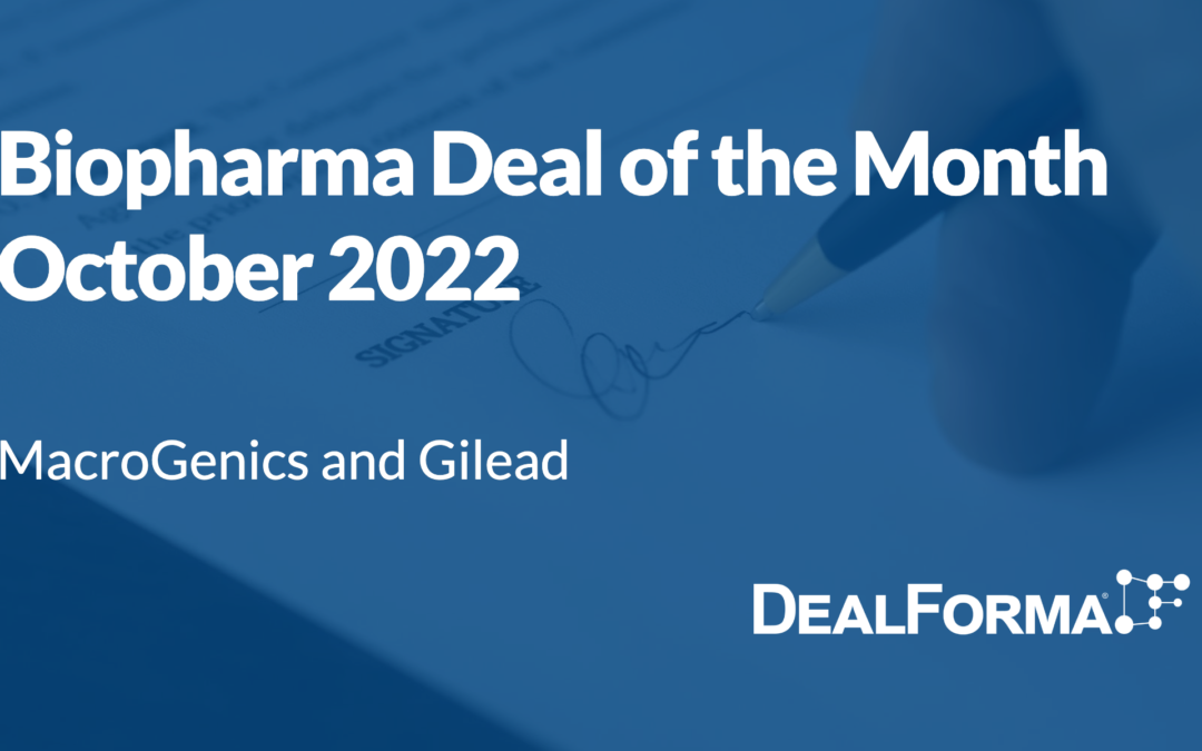 October 2022 Top Biopharma Deal: MacroGenics – Gilead for blood cancer drug MGD024