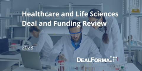 Healthcare and life sciences deal and funding review - dealforma