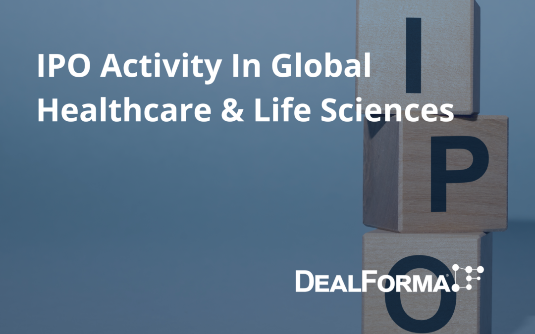 IPO Activity In Global Healthcare & Life Sciences