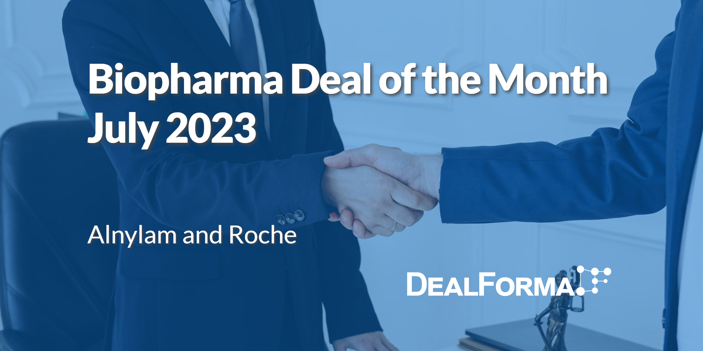 DealForma Deal of the month Alnylam and Roche