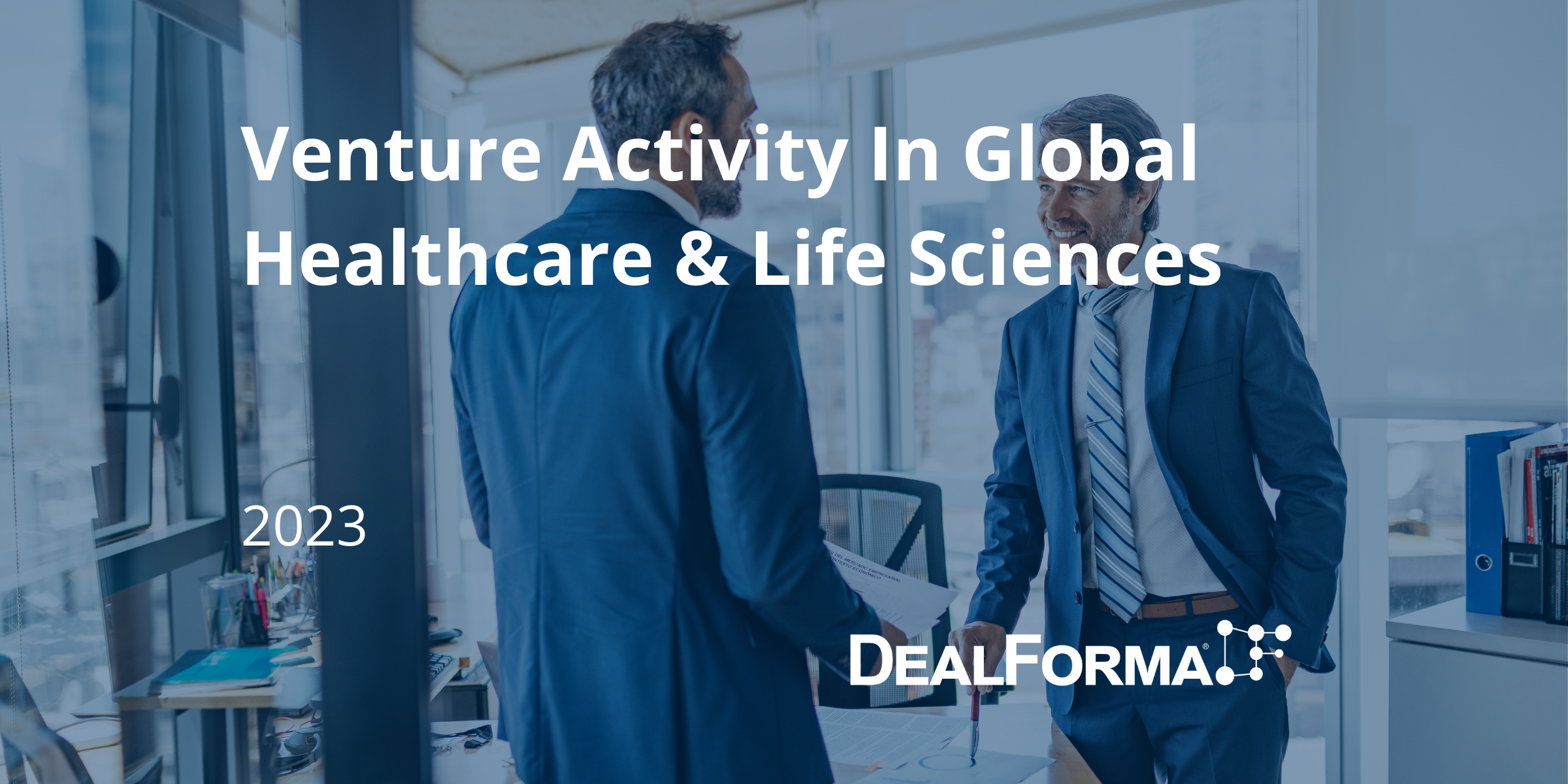 Venture Activity In Global Healthcare & Life Sciences