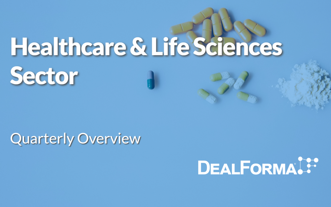 Healthcare & Life Sciences Sector: Quarterly Overview