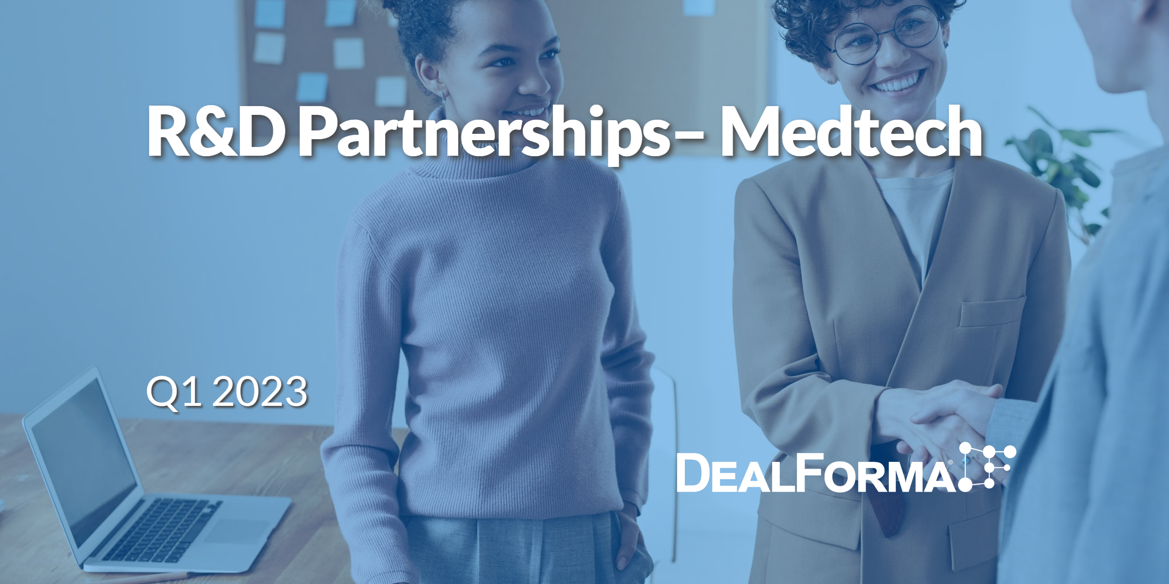 R&D Partnerships– Medtech. Q1 2023
